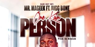 Mr. Mageek - One Kain Person ft. Bigg Bone