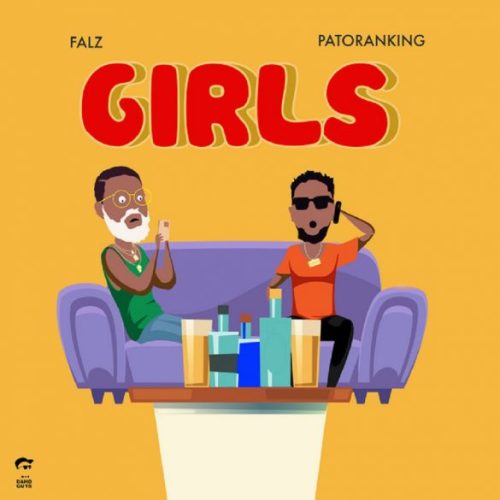 MUSIC MP3 - Falz - Girls ft. Patoranking