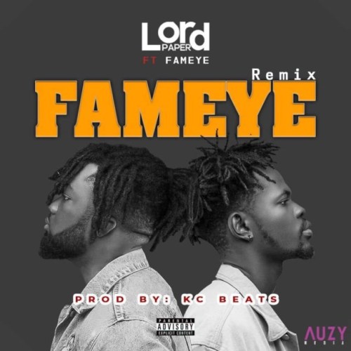 MUSIC MP3 - Lord Paper - Fameye (Remix) ft. Fameye
