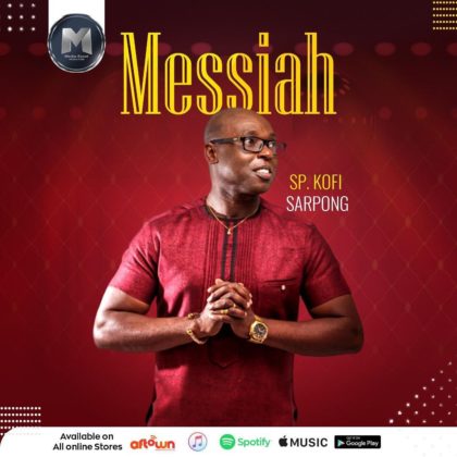 MUSIC MP3 - DSP Kofi Sarpong - Messiah