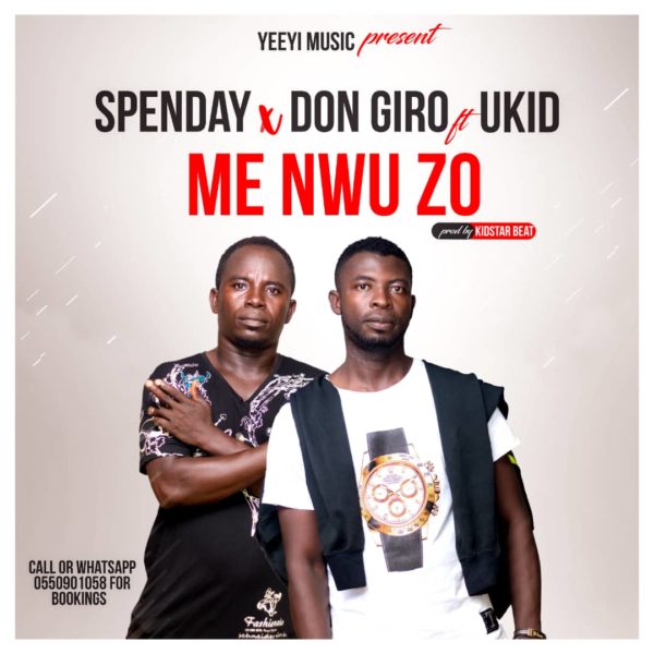 MUSIC MP3 - Don Giro - Me Nwu Zo ft. Ukid x Spenday (Prod. By KidStar Beat)