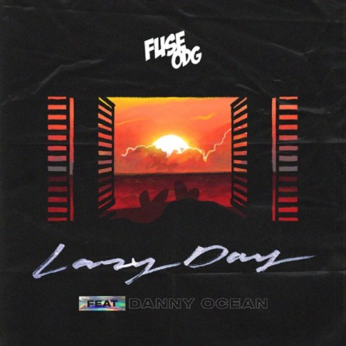 MUSIC MP3 - Fuse ODG - Lazy Day ft. Danny Ocean