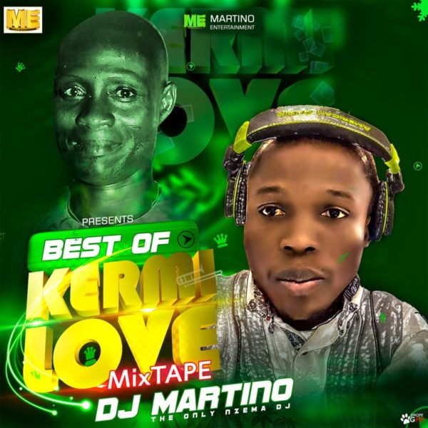 MIXTAPE - Best Of Kermi Love Mixtape -  DJ. MARTINO-NZEMA.DJ