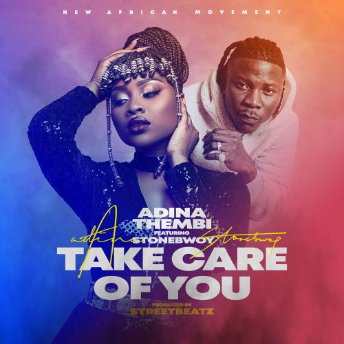 MUSIC MP3 - Adina ft. Stonebwoy - Take Care of You
