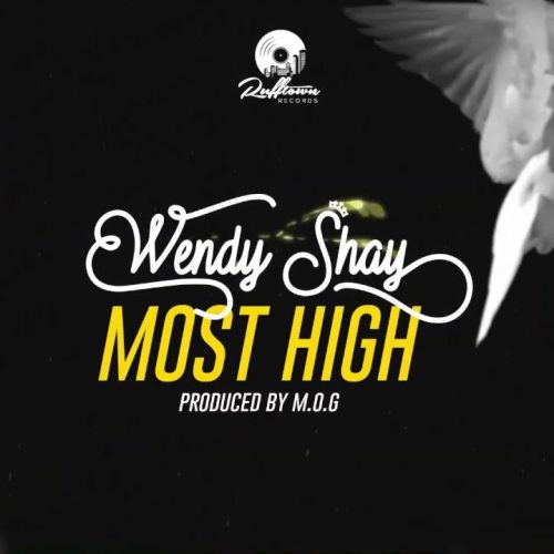MUSIC MP3 - Wendy Shay - Most High (Prod. By MOGBeatz)
