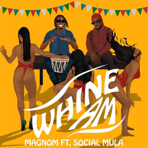 MUSIC MP3 - Magnom ft. Social Mula - Whine Am