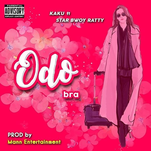 MUSIC MP3 - Kaku - Odo Bra ft. Starbwoy Ratty (Prod. By Mann Entertainment)