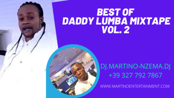 MIXTAPE - Best Of Daddy Lumba Mixtape Vol. 2 - DJ.MARTINO-NZEMA.DJ