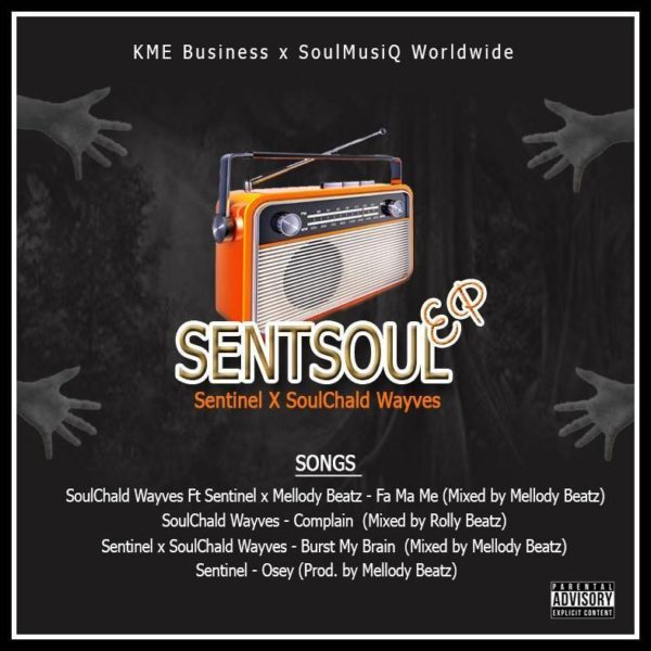MUSIC MP3 - SoulChald WayVes ft. Sentinel x Mellody Beatz - Fa Ma Me (Mixed By Mellody Beatz)