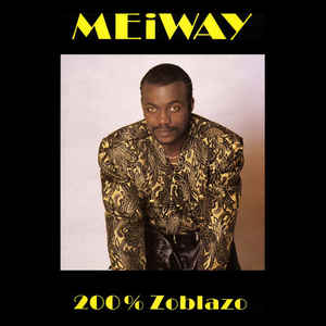 MUSIC MP3 - Meiway - Zoblazoo 200%