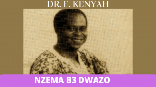 DR. F. Kenyah - Nzema B3 Dwazo
