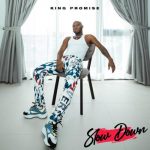 MUSIC MP3 - King Promise - Slow Down (Prod By Killbeatz)
