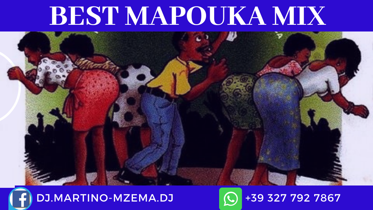 MIXTAPE – Best Mapouka Mix – DJ.MARTINO-NZEMA.DJ.