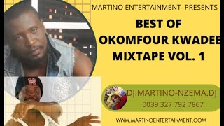 MIXTAPE – Best Of Okomfour Kwadee Mixtape Vol. 1 – DJ.MARTINO-NZEMA.DJ