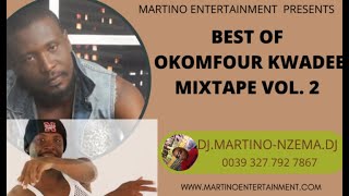 MIXTAPE – Best Of Okomfour Kwadee Mixtape Vol. 2 – DJ.MARTINO-NZEMA.DJ